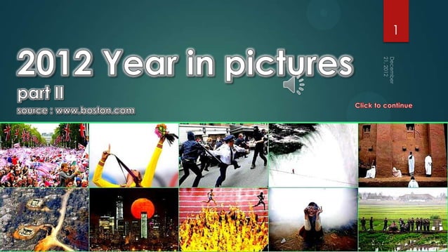 2012 Year in pictures- part II | PPTX