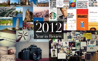 2012
Year in Review
 