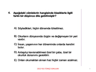 2012 YGS TÜRKÇE SORULARI 4
 