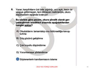 2012 YGS TÜRKÇE SORULARI 46
 