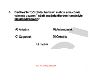 2012 YGS TÜRKÇE SORULARI 5
 