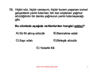 2012 YGS TÜRKÇE SORULARI 54
 