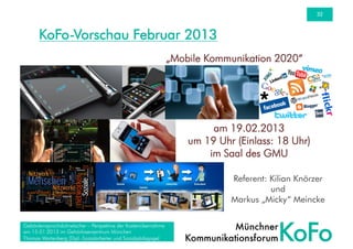 32



      KoFo-Vorschau Februar 2013
                                                              „Mobile Kommunikation...