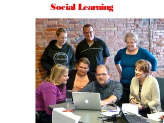Social Learning
 