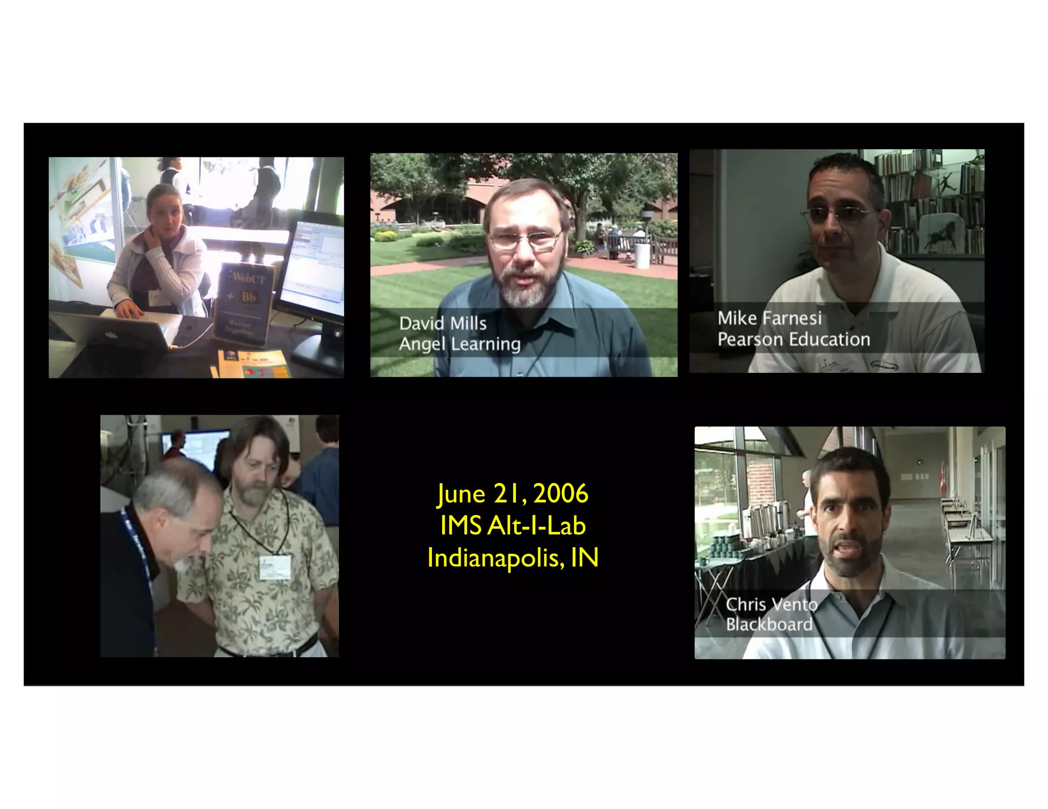 June 21, 2006
 IMS Alt-I-Lab
Indianapolis, IN
 