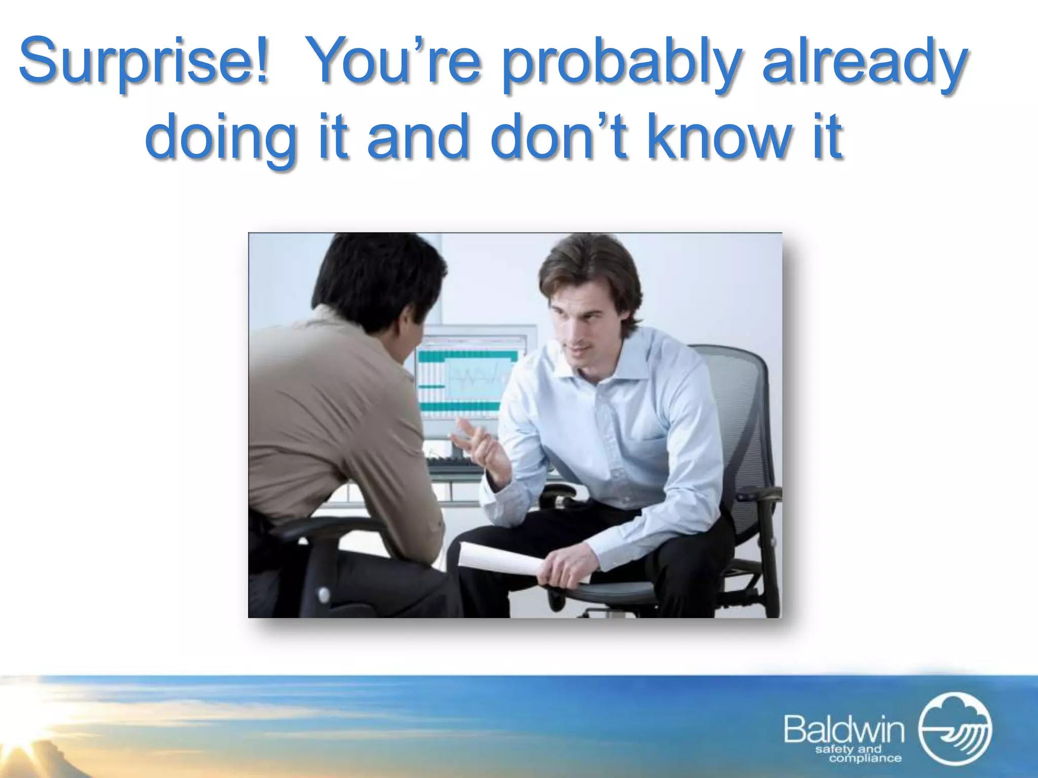 Surprise! You’re probably already
    doing it and don’t know it
 