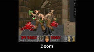 Doom
 