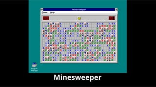 Minesweeper
 