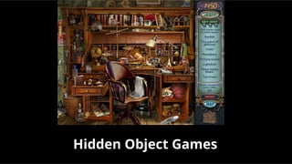 Hidden Object Games
 