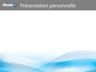Présentation personnelle
 