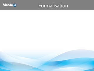 Formalisation
 