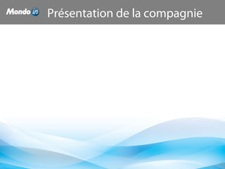 Présentation de la compagnie
 