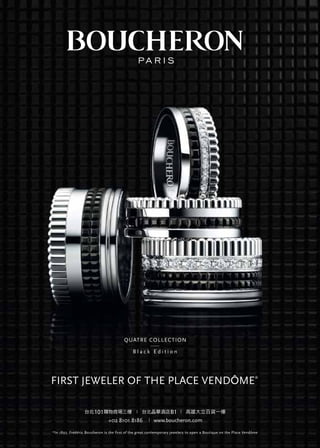 FRANCE TAIWAN CHAMBER OF COMMERCE AND INDUSTRY

MEMBERS
108*In 1893, Frédéric Boucheron is the first of the FRANCE TAIWAN BUSINESS DIRECTORY 2013
great contemporary jewelers to open a Boutique on the Place Vendôme
CCIFT

 