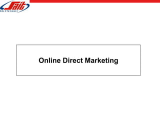 Online Direct Marketing
 