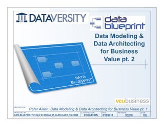 Data Modeling &
                                                                 Data Architecting
                       ...