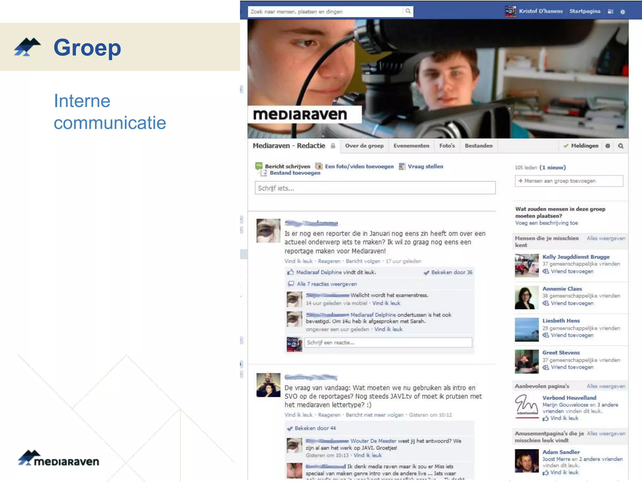 Groep

•   Interne
    communicatie
 