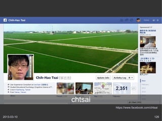 chtsai
                      https://www.facebook.com/chtsai


2013-03-10                                        126
 
