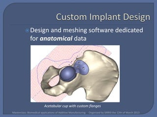 2013 03-12-masterclass-biomedical-applications-of-am materialise ...