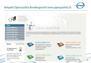 Beispiel: OpenJustitia Bundesgericht www.openjustitia.ch




                                                           41
 
