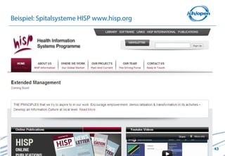 Beispiel: Spitalsysteme HISP www.hisp.org




                                            43
 