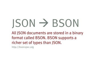 http://bsonspec.org
 