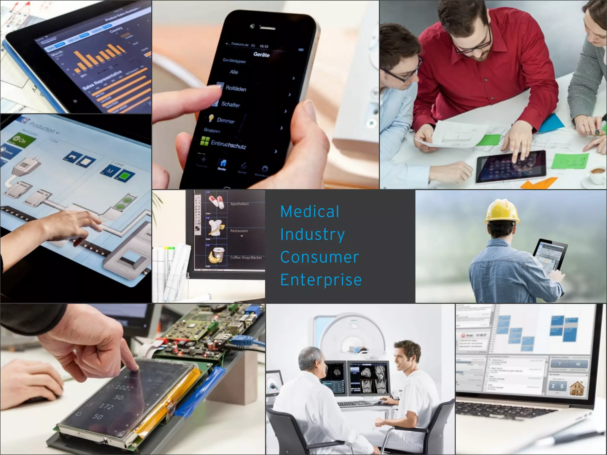 Medical
Industry
Consumer
Enterprise
 