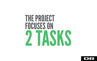 THE PROJECT
FOCUSES ON
2 TASKS
 