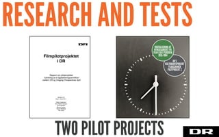 DEMAND FOR A NEW WORKFLOW
Filmpilotprojektet
i DR
Rapport om pilotprojektet
”Udvikling af et digitaliseringsworkflow”
mellem DR og Imaging Perspectives ApS
Version 4.0
Dato: 16-02-2011
Peter Englesson
Kim Møller Hansen
Sven Nielsen
Benny Larsen
Oscar Rishede
Per Holst
DR’S
KULTURARVSPROJEKT
FILMSCANNER
PILOTPROJEKT 2
DIGITALISERING AF
NYHEDSARKIVET PÅ
FILM I DR I PERIODEN
1955-1984
TWO PILOT PROJECTS
RESEARCH AND TESTS
 