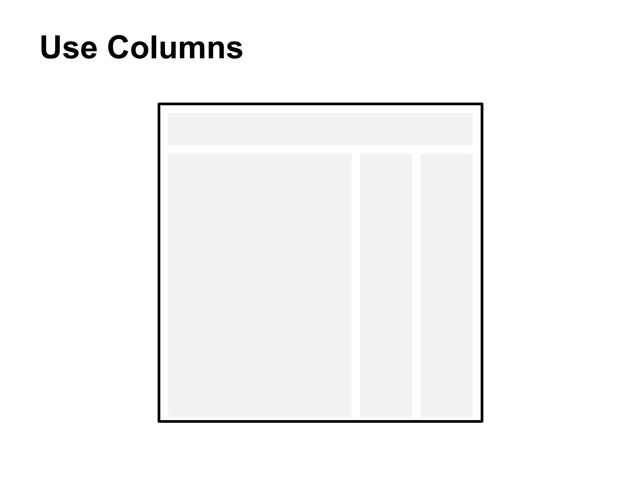 Use Columns
 