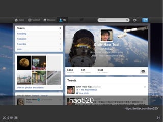 2013-04-26 34
https://twitter.com/hao520/
hao520
 