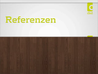 Referenzen
 