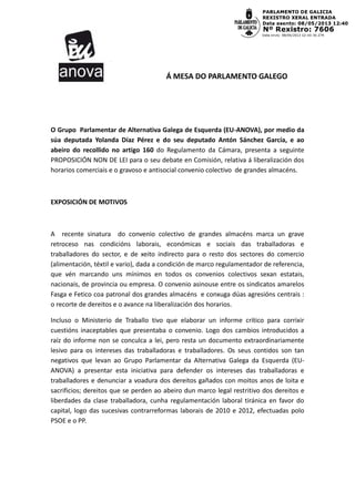 Á MESA DO PARLAMENTO GALEGO
O Grupo Parlamentar de Alternativa Galega de Esquerda (EU-ANOVA), por medio da
súa deputada Yo...