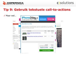 Tip 9: Gebruik tekstuele call-to-actions
Maar wel…
 