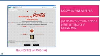 BACK WHEN FANS WERE REAL
(WE MOSTLY SENT THEM CEASE &
DESIST LETTERS FOR IP
INFRINGEMENT
REAL GEOCITIES FAN PAGE c1999
 