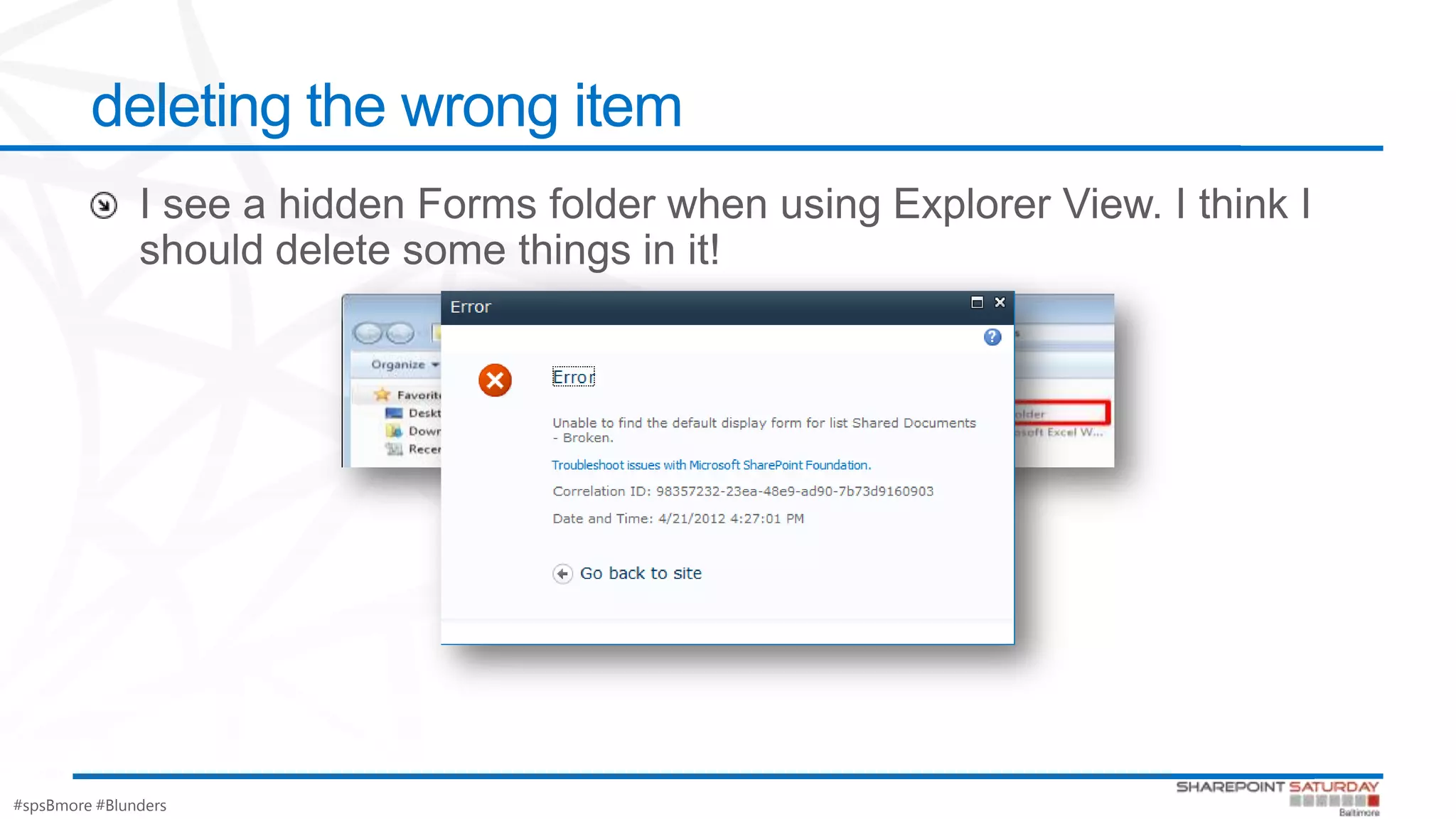 #spsBmore #Blunders
deleting the wrong item
 