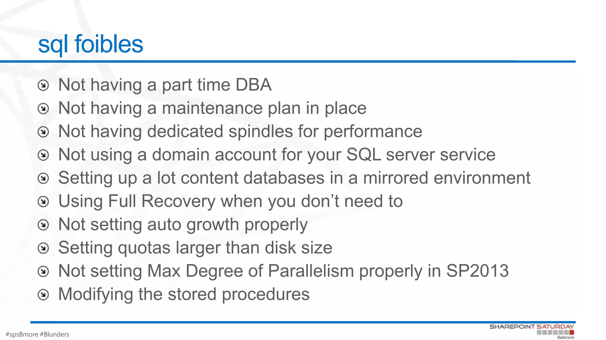 #spsBmore #Blunders
sql foibles
 