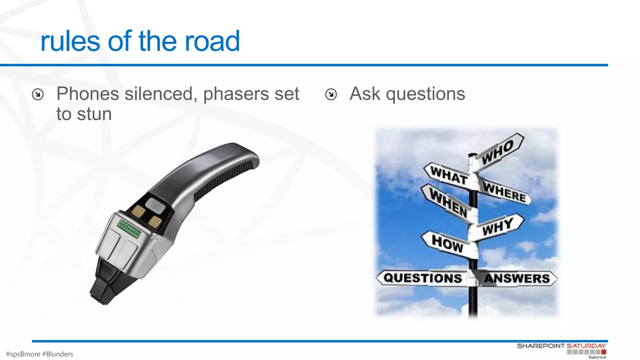 #spsBmore #Blunders
rules of the road
 