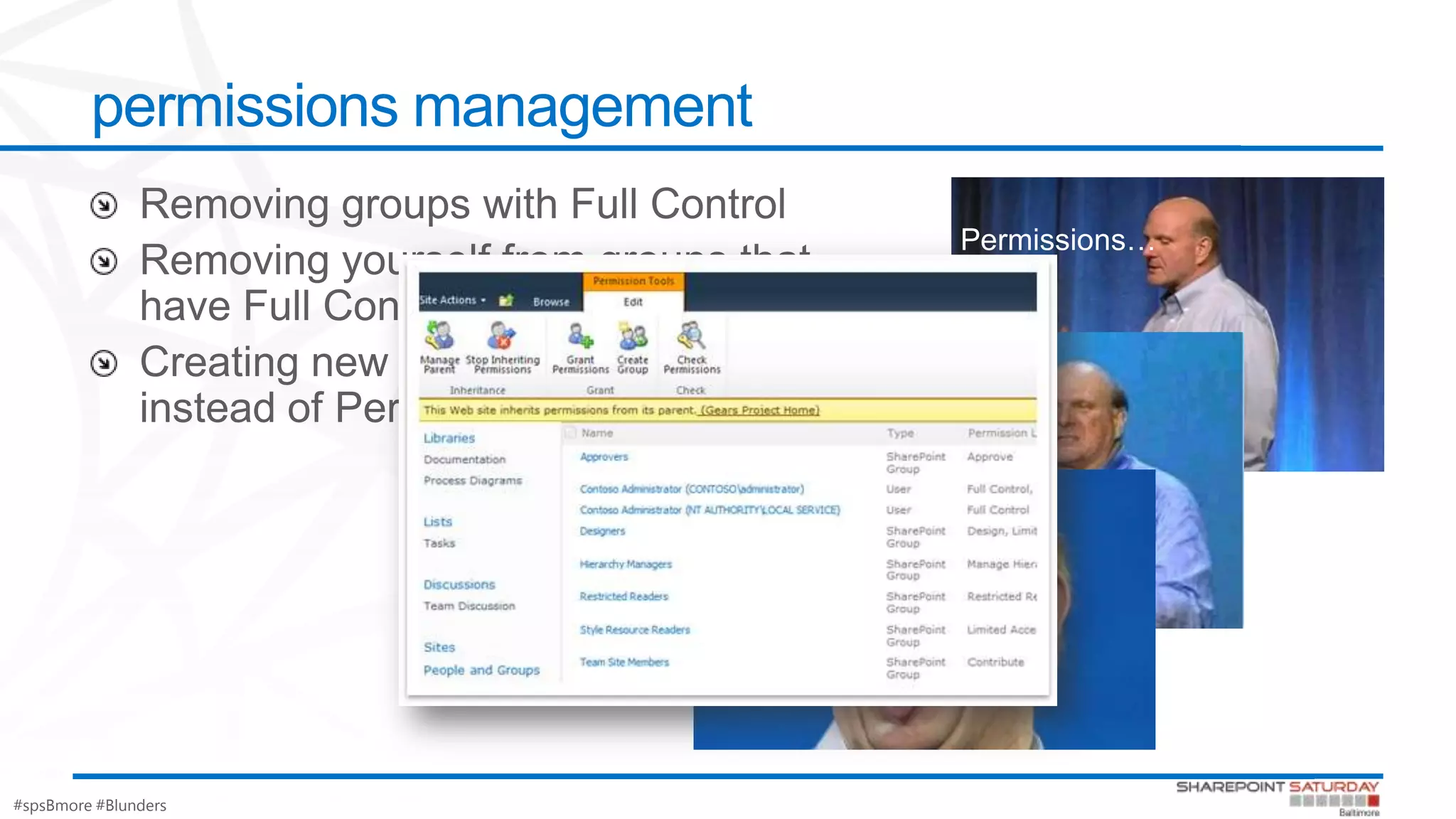 #spsBmore #Blunders
permissions management
Permissions…
Permissions!
Permissions!
Permissions!
Permissions!
 
