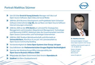 2
Seit 2010 bei Ernst & Young Schweiz: Manager mit Fokus auf
Open Source Software, Open Data und Social Media
2009 bis 201...