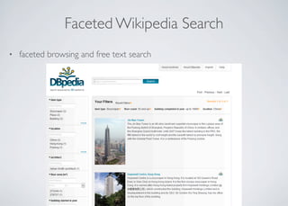 Faceted Wikipedia Search
• faceted browsing and free text search
 