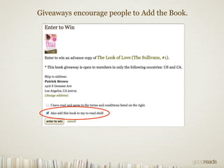 Giveaways encourage people to Add the Book.
 