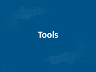 74
Tools
 