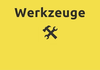 Werkzeuge
 