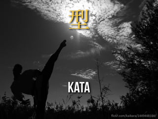 ﬂickr.com/kaibara/1449448184/
型
KAta
 