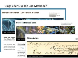 Blogs über Quellen und Methoden
 