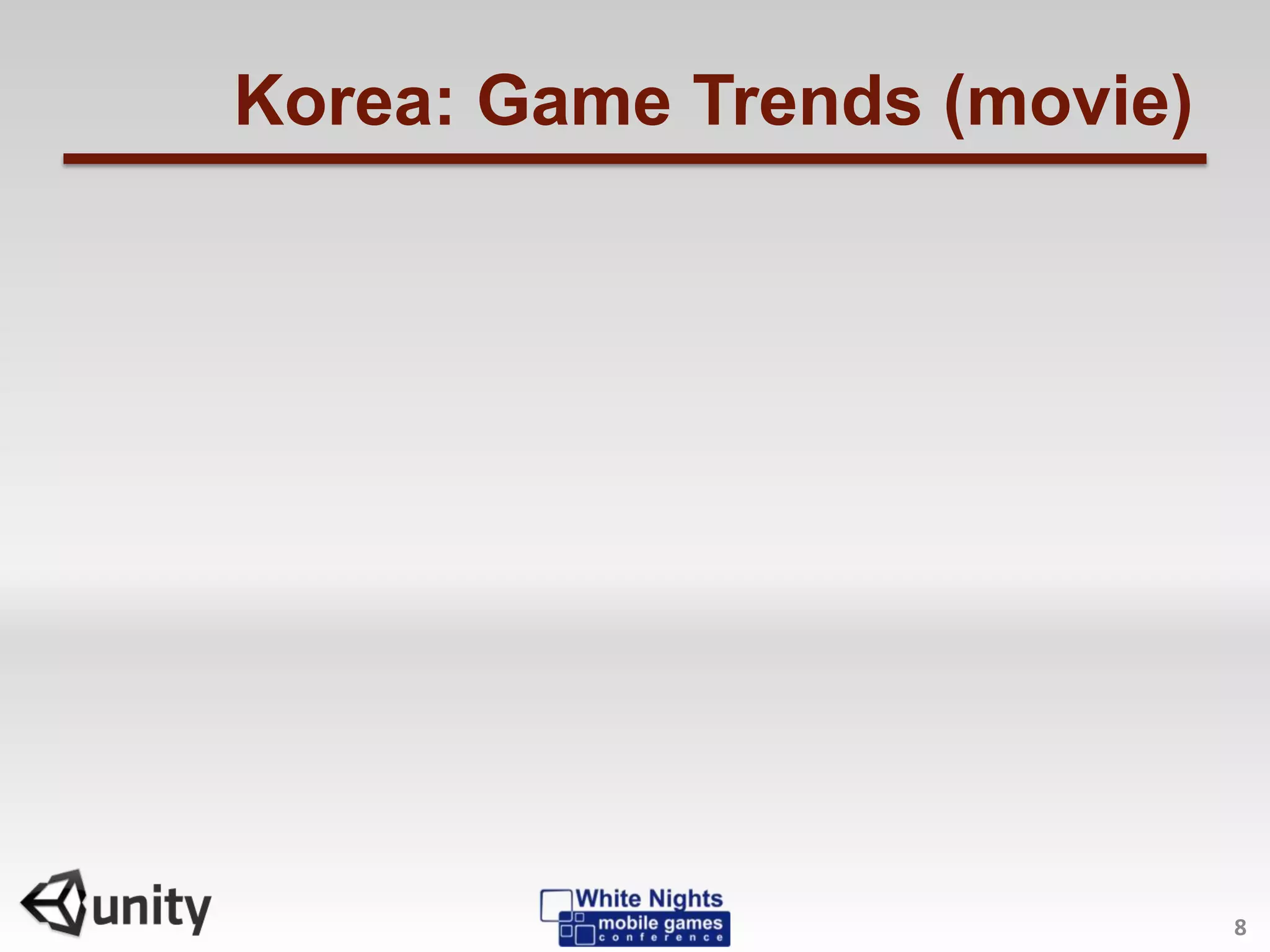 Korea: Game Trends (movie)
8
 