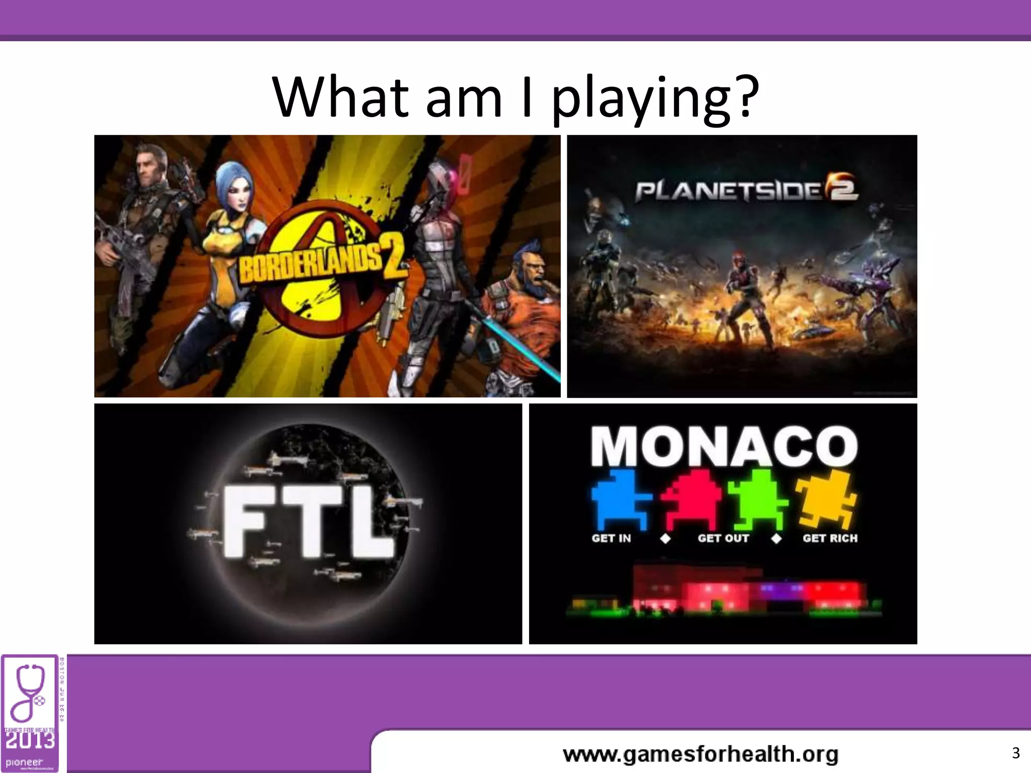 What am I playing?
3
 