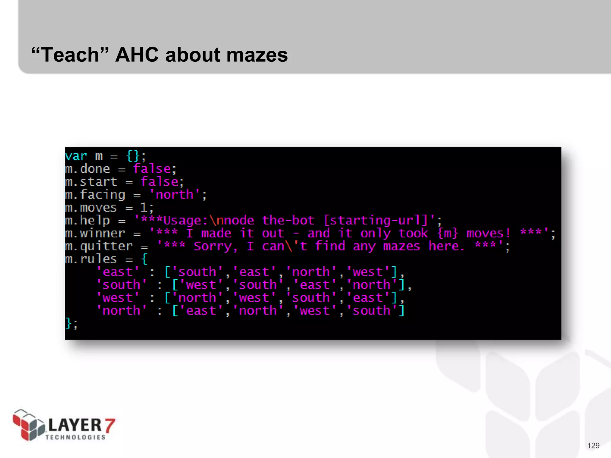 129
“Teach” AHC about mazes
 