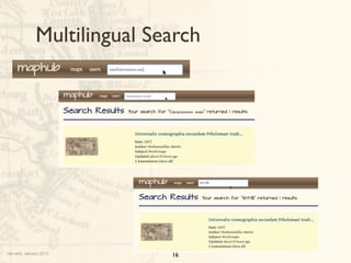 Harvard, January 2013
Multilingual Search
16
 