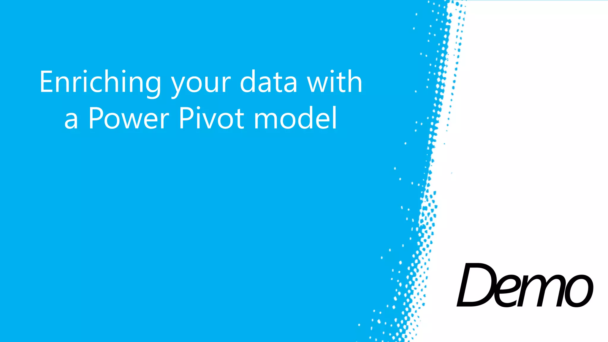 Alan Koo | www.alankoo.com Demo Enriching your data with a Power Pivot model 